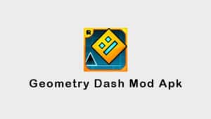 Geometry Dash Mod Apk